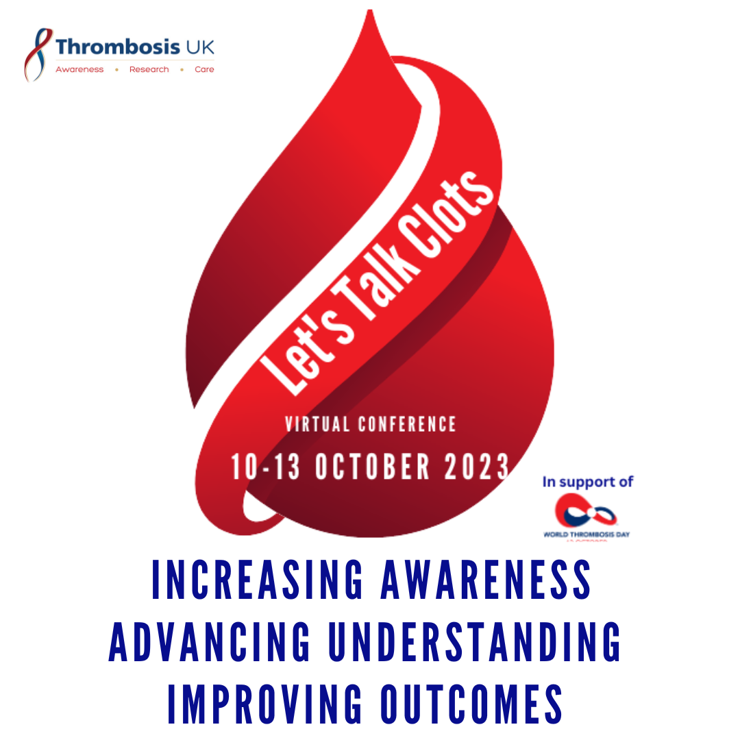 Thrombosis UK’s Let’s Talk Clots 2023 (LTC’23) Virtual Conference